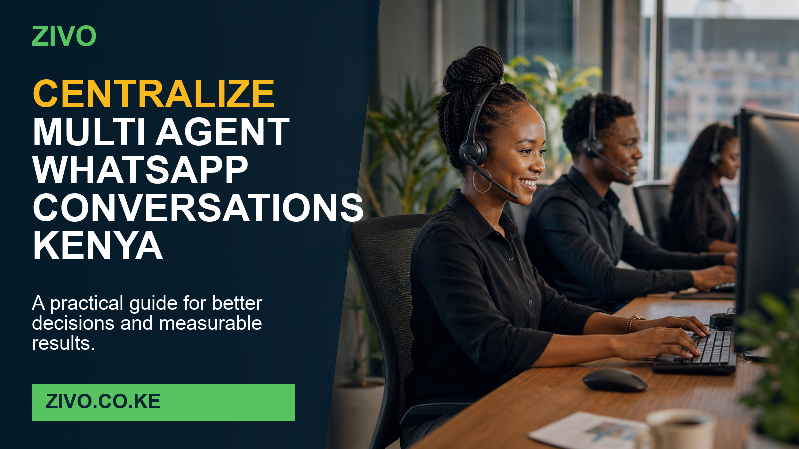 Centralize Multi Agent WhatsApp Conversations Kenya